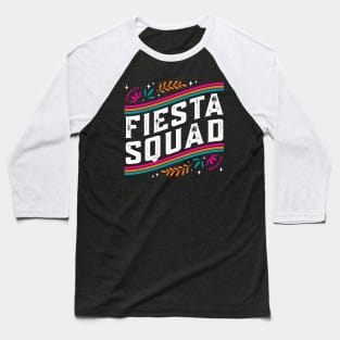 Mexican Fiesta Squad Baseball T-Shirt